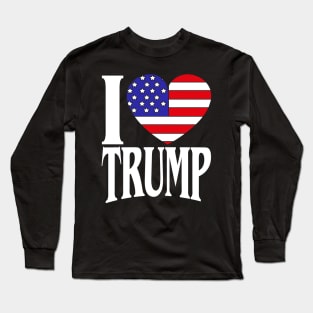 I Love Trump USA Election 2020 Alcohol Drink Fun Gift Long Sleeve T-Shirt